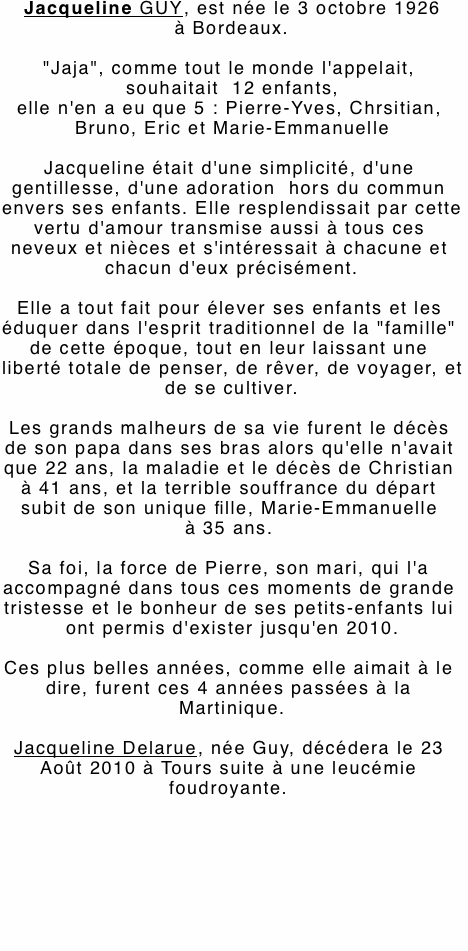 Jacqueline GUY, est née le 3 octobre 1926 à Borde