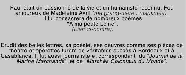 Paul était un passionné de la vie et un humaniste
